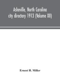Asheville, North Carolina city directory 1913 (Volume XII)