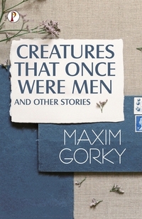 Creatures That Once Were Men, And Other Stories