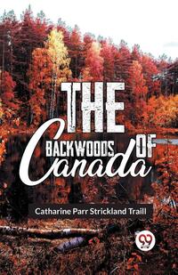 The Backwoods Of Canada