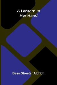 A Lantern In Her Hand