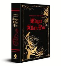 Poe, E: Greatest Works of Edgar Allan Poe (Deluxe Hardbound