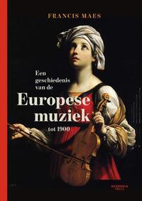 Een geschiedenis van de Europese muziek tot 1900