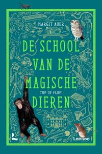 De school van de magische dieren 5 - De school van magische dieren