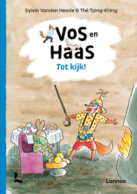 Tot kijk, Vos en Haas
