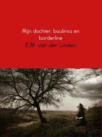 Mijn dochter; boulimia en borderline