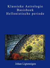 Klassieke astrologie basisboek hellenistische periode