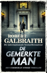 Cormoran Strike 8 - De Gemerkte Man