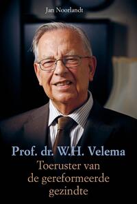 Prof. dr. W.H. Velema. Toeruster van de gereformeerde gezindte
