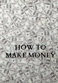How to make money