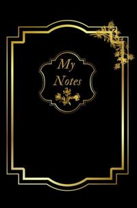 Notitieboek - Cadeau voor man - Cadeau voor vrouw - hardcover - Notitieboekje - Schrijfblok - Notebook - Goude - Zwart - my notes 6