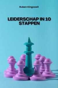 Leiderschap in 10 Stappen