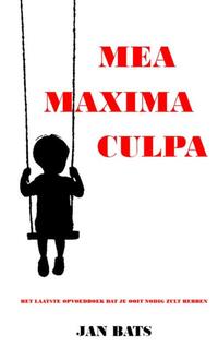 Mea Maxima Culpa