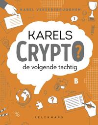 Karels Crypto: de volgende tachtig
