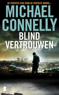 Harry Bosch 13 : Blind vertrouwen