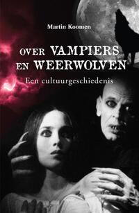 Over vampiers en weerwolven