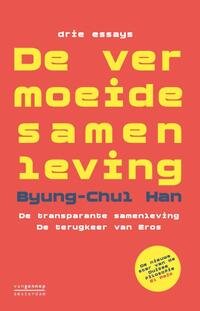De vermoeide samenleving - drie essays