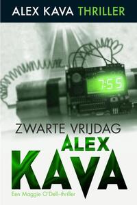 Zwarte vrijdag - Een Alex Kava- thriller - Een Maggie O'Dell-thriller