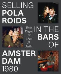 Selling Polaroids in the Bars of Amsterdam 1980
