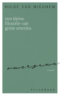 Een kleine filosofie van grote emoties: Overgave