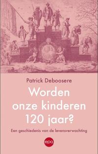 Worden onze kinderen 120 jaar