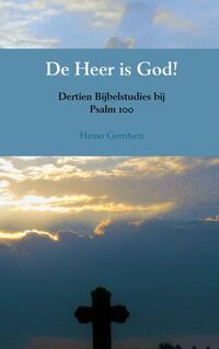 De Heer is God!