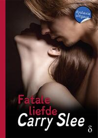 Fatale liefde (dyslexie uitgave)
