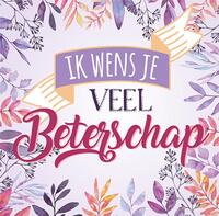 Ik wens je veel beterschap