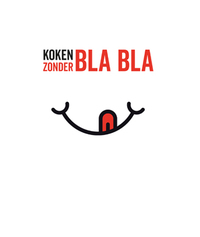 Koken zonder Bla Bla