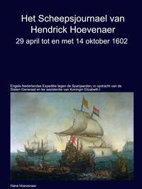 Het Scheepsjournaal van Hendrick Hoevenaar 29 april t/m/ 14 oktober 1602
