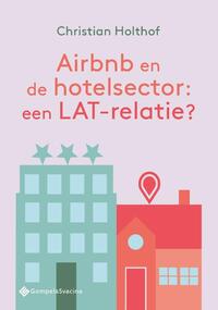 Airbnb en de hotelsector: een LAT-relatie?