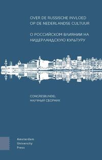 Over de Russische invloed op de Nederlandse cultuur