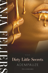 Dirty Little Secrets 2: Adempauze