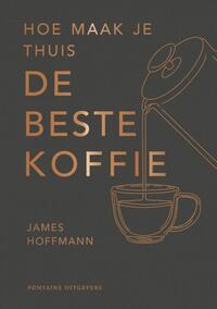 Hoe maak je thuis de beste koffie?