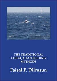 The Traditional Curaçaoan Fishing methods