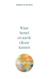 Waar hemel en aarde elkaar kussen
