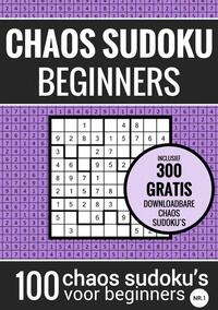 Sudoku Makkelijk: CHAOS SUDOKU - nr. 1 - Puzzelboek met 100 Makkelijke Puzzels voor Volwassenen en Ouderen