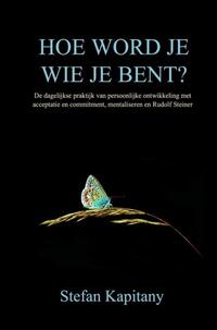 Hoe word je wie je bent?