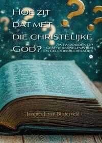 Hoe zit dat met die christelijke God?