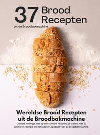 Wereldse brood recepten uit de broodbakmachine