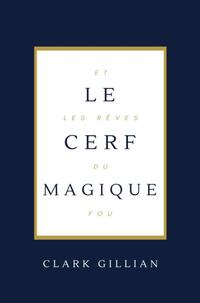 Le Cerf Magique et les Rêves du Fou