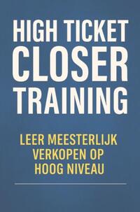 High Ticket Closer Training
