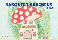 Kabouter Hangneus is ziek