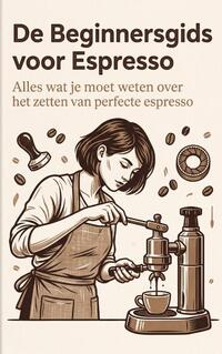 De Beginnersgids voor Espresso