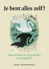 Je bent alles zelf!