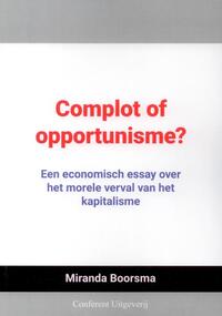 Complot of opportunisme?
