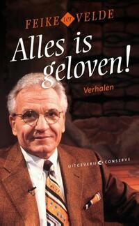 Alles is geloven!