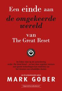 Een einde aan de omgekeerde wereld van The Great Reset