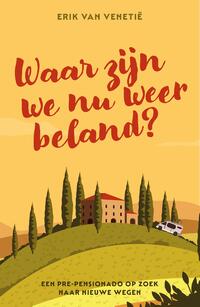 Waar zijn we nu weer beland?