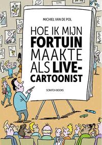 Hoe ik mijn fortuin maakte als live-cartoonist