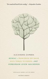 Bonsai - Manieren om naar huis terug te keren - Het verborgen leven van bomen